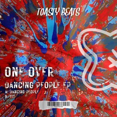 [TOASTBC009] / One Over - Dancing People EP