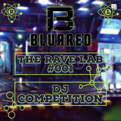 BLURRED RAVELAB COMPETITION MIX 2024
