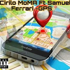 Cirilo Moma Feat Samuel Ferraris-GPS (Prod By Vilingadas)