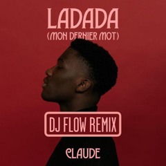 Claude - Ladada (DJ Flow remix) *SC FILTER*