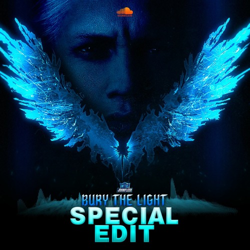 Bury The Light (Special Edit)