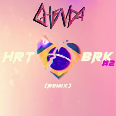 HRTBRK 2 (Ghenda Remix)