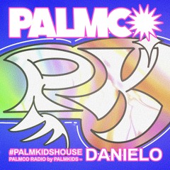 DANIELO ✹  PALMCO RADIO ✹ [PALMKIDSHOUSE] #12