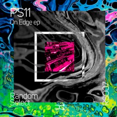 87# PREMIERE: PS11 - Restraint (Mariusz Mieszkac Remix)[Random Select]