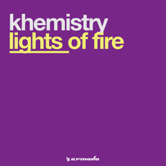 Lights Of Fire (Original Mix)