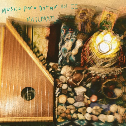 Música Para Dormir Vol. 2 - Matumati | Música de Alto Vuelo