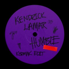 Kendrick Lamar - Humble (KORMAK Edit)