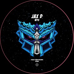 Jax D  - WYS (Extended Mix) [Finish Team Records Young]