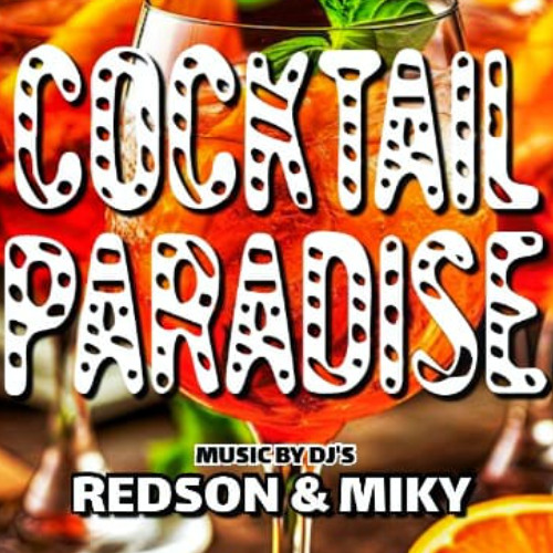 Cocktail Paradise (Part 2) - Selecta Redson Ft Dj Miky