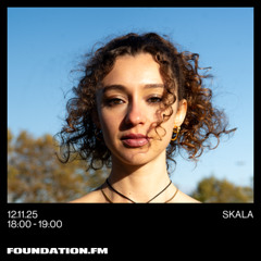 skala - 11.11.2025 - foundation.fm