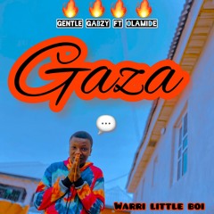 Gentle_Gabzy_ft_Olamide_Gaza