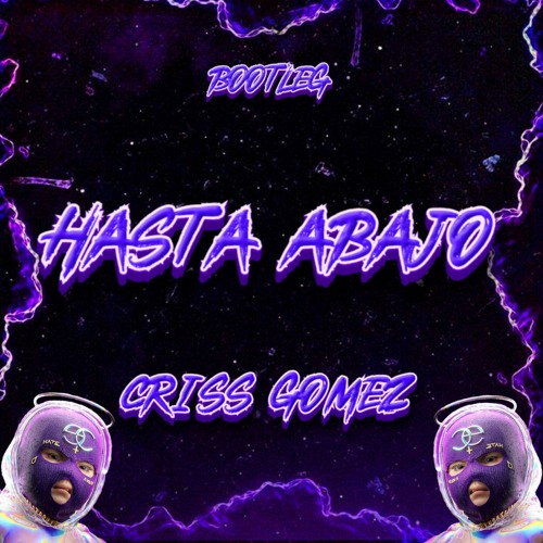 Hasta Abajo - Criss Gomez (Bootleg 2023) 🥁🔥