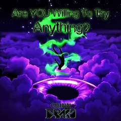 Are YOU Willing To Try Anything? (Free DL)