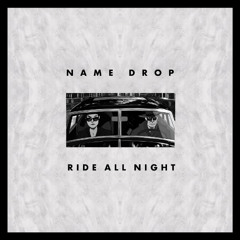 RIDE ALL NIGHT