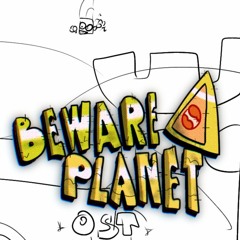 BewarePlanetOST - the level is selecting me