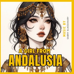 A girl From Andalusia