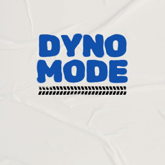 Dyno Mode