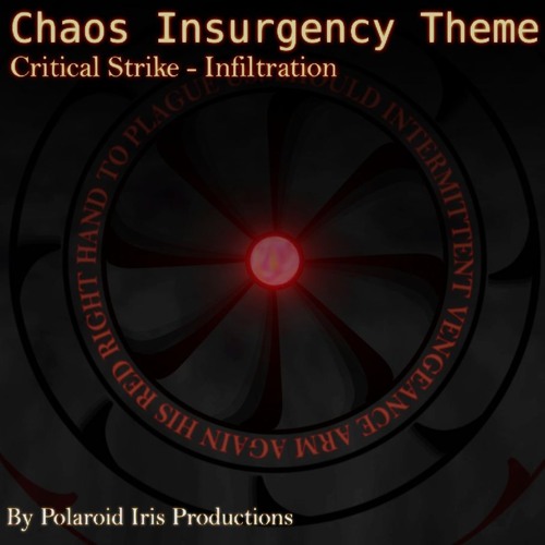 [Chaos Insurgency Theme] Critical Strike - Infiltration
