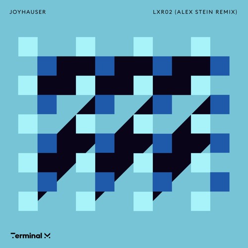 Premiere: Joyhauser - LXR02 (Alex Stein Remix) | Terminal M