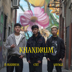 KHANDRUM - Savage & CNT & D Maddess