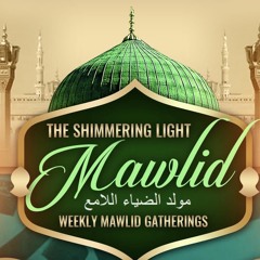 The Shimmering Light Mawlid ~ Qasidah Playlist