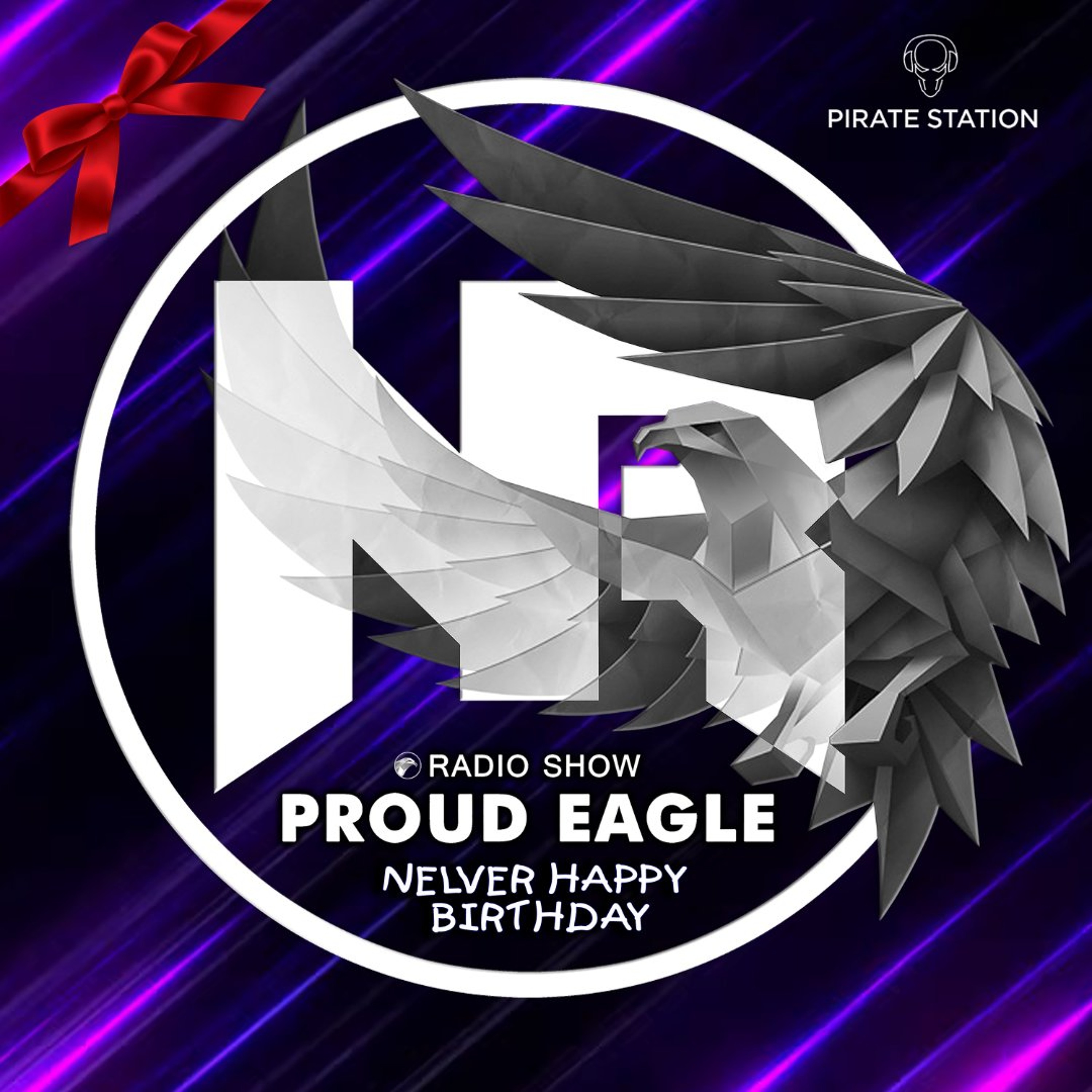 Nelver - Proud Eagle Radio Show #640 @ NELVER HAPPY BIRTHDAY [Pirate Station Online] (02-09-2026) episode artwork