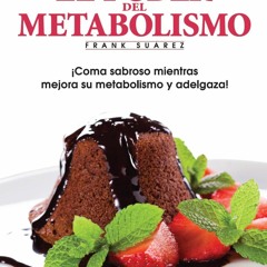 get⚡[PDF]❤ Recetas El Poder del Metabolismo por Frank Su?rez - Coma Sabroso Mien