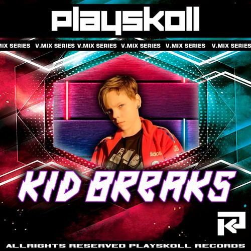PLAYSKOLL V MIX SERIES - KID BREAKS