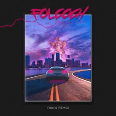 Folcoch - Poland (REMIX)