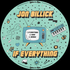 PREMIERE: Jon Billick - If Everything