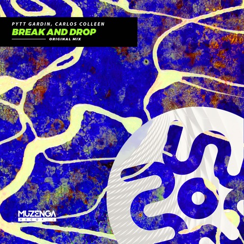 Pytt Gardin, Carlos Colleen - Break and Drop (Original Mix) | FREE DOWNLOAD