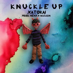 K N U C K L E U P (prod. NEXX X HOOLIGN)