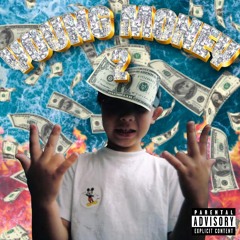 YOUNG MONEY 2 (with TRUST JD)