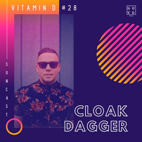 NDYD's Vitamin D Suncast #28 with Cloak Dagger