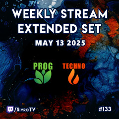 Live @ Twitch.tv/SivroTV - 05/13/2025 [6hr Extended Set]