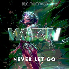 Wilson - Never Let Go