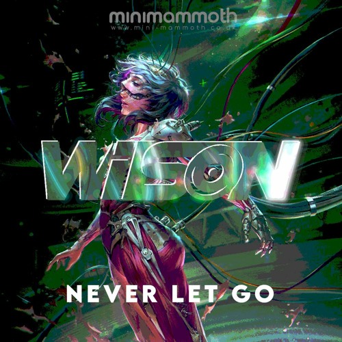 Wilson - Never Let Go