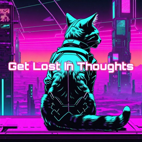 Get Lost In Thoughts