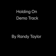 HOLDING ON