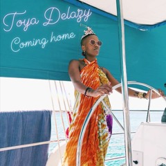 Toya Delazy - Coming Home