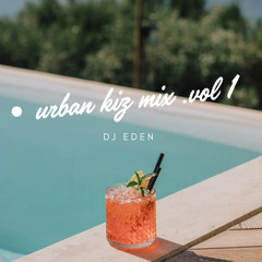 DJ EDEN - Urban Kiz Mix vol 1.wav