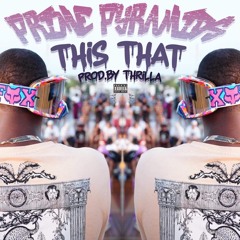 This That (Last Night) Prod. By THRILLA