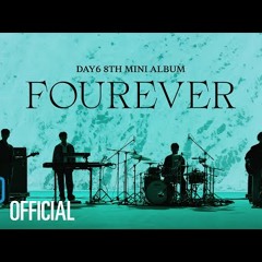 DAY6(데이식스) ＜Fourever＞ Track Preview Film
