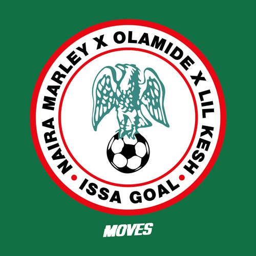 Issa Goal (feat. Lil Kesh and Olamide)