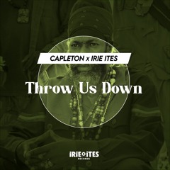 Capleton & Irie Ites - Throw Us Down [Evidence Music|