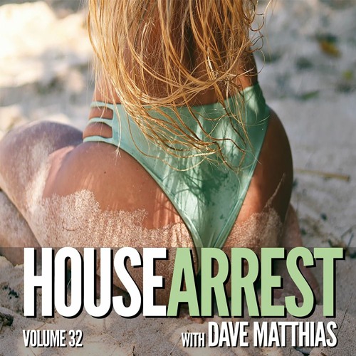 HouseArrest | Volume 32