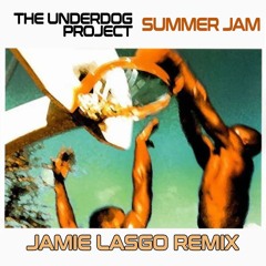 Underdog Project - Summer Jam (Jamie Lasgo Fiesta Remix)[FREE D/L]