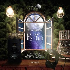 PREMIERE: Tom Banner - It's You (Dowden Reimagination) [Musique de Lune]
