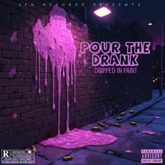 Pour The Drank