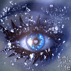 Glass Heart 💕